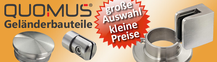 Quomus Shop für Sicherheitstechnik und Bauteile für Edelstahlgeländer